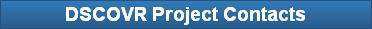 DSCOVR Project Contacts